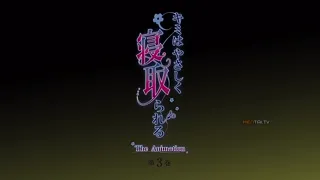 Kimi Wa Yasashiku Netorareru The Animation Episode 3 Preview