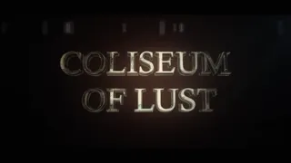 Arena of Depravity - Coliseum of Lust Preview