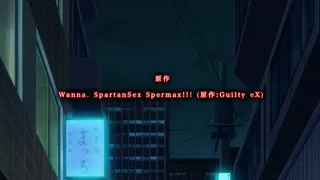 Wanna SpartanSex Spermax Episode 1 Subbed Preview