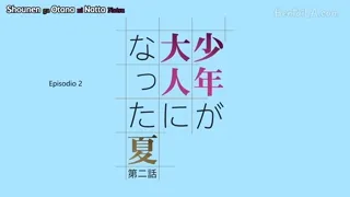 Shounen ga Otona ni Natta Natsu - Episode 2 - Spanish Sub Preview